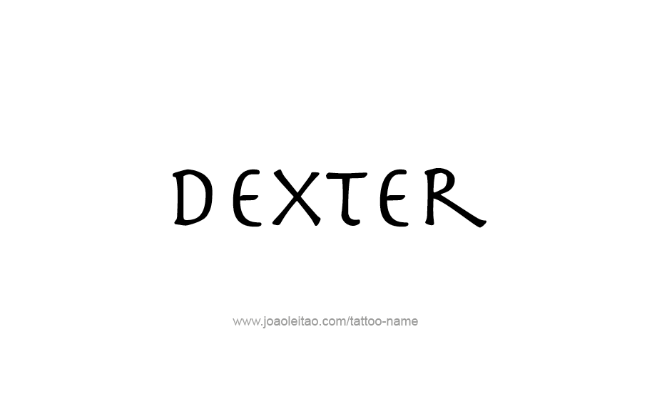 Tattoo Design  Name Dexter   