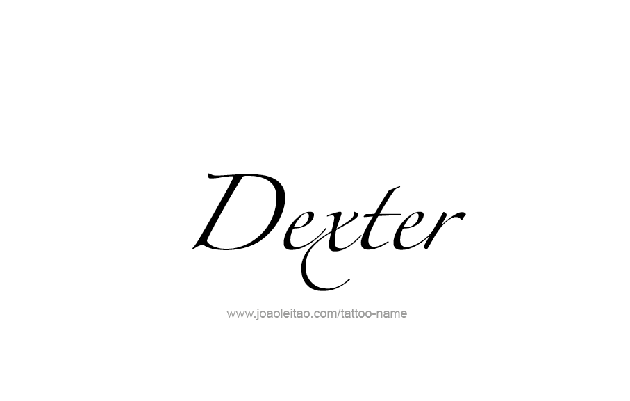 Tattoo Design  Name Dexter   