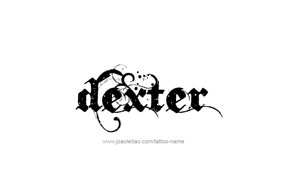 Tattoo Design  Name Dexter   