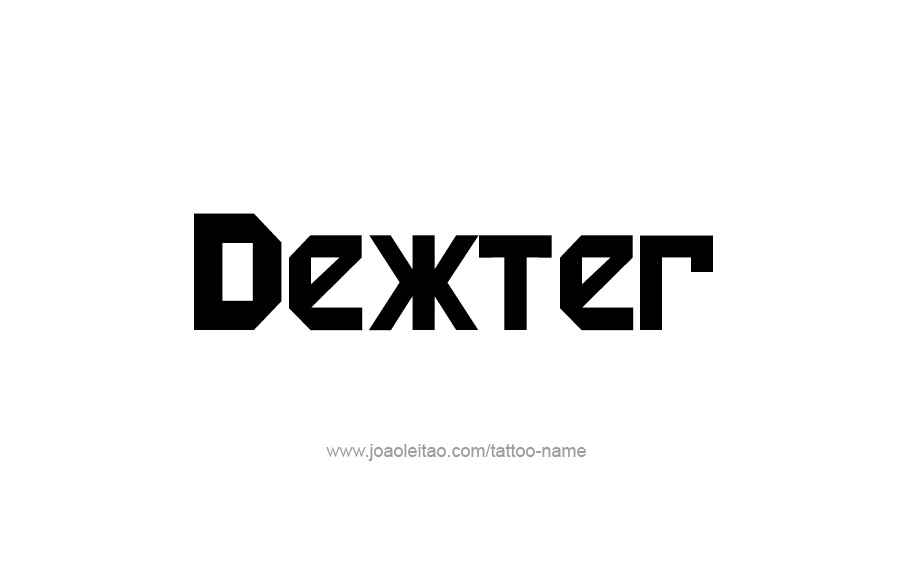 Tattoo Design  Name Dexter   