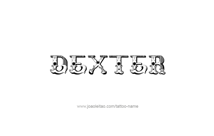 Tattoo Design  Name Dexter   