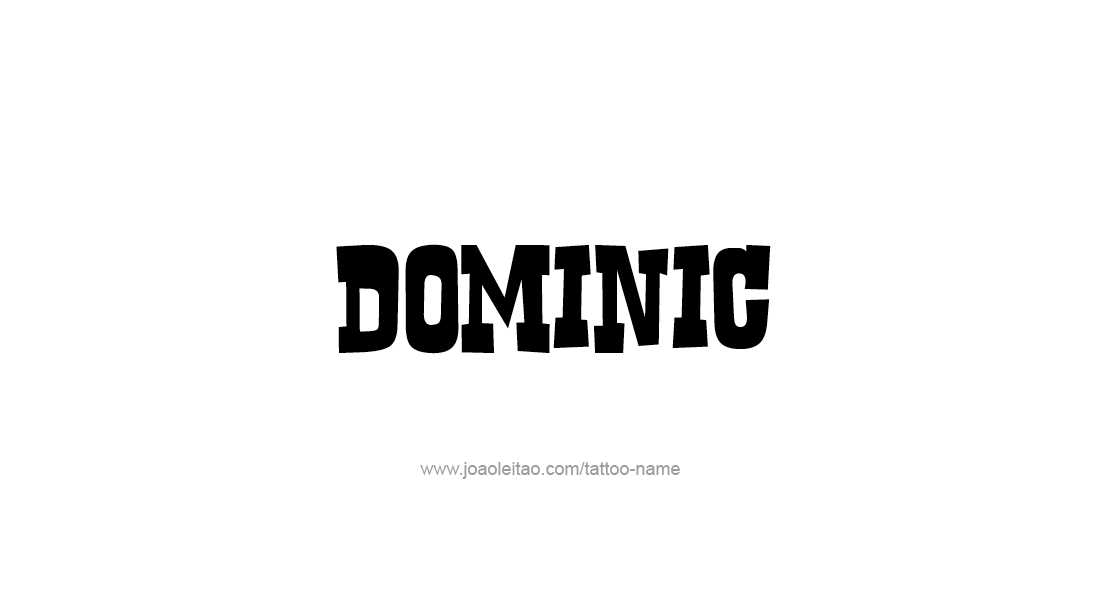 Tattoo Design  Name Dominic   