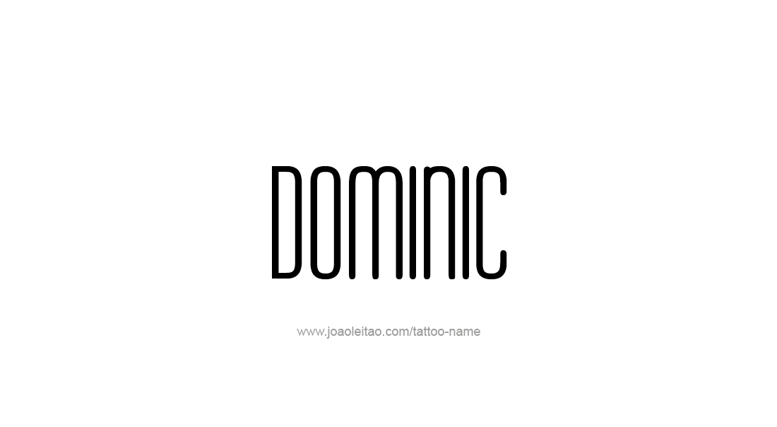 Tattoo Design  Name Dominic   