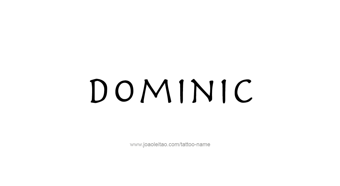 Tattoo Design  Name Dominic   