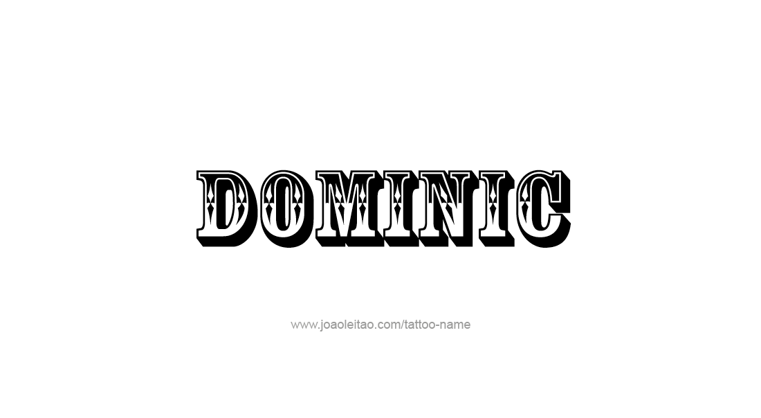 Tattoo Design  Name Dominic   