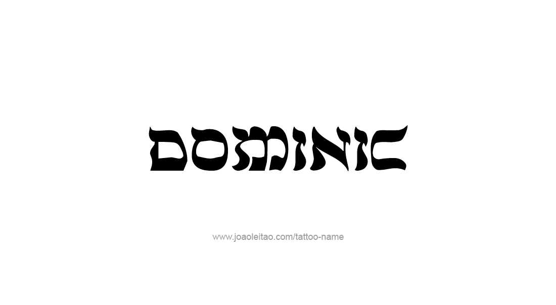 Tattoo Design  Name Dominic   