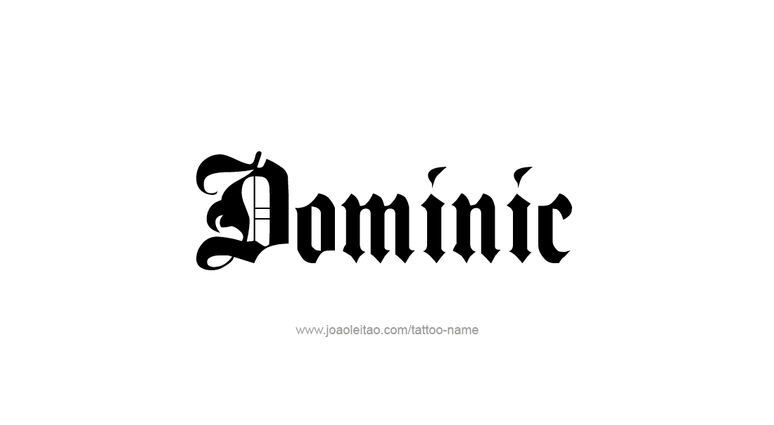 Tattoo Design  Name Dominic   