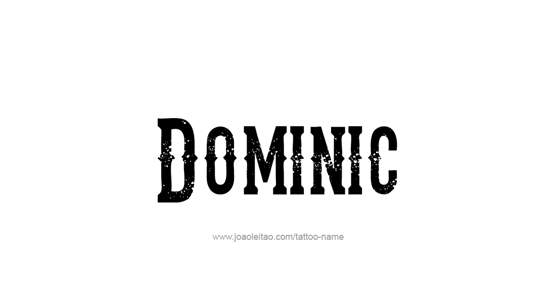 Tattoo Design  Name Dominic   