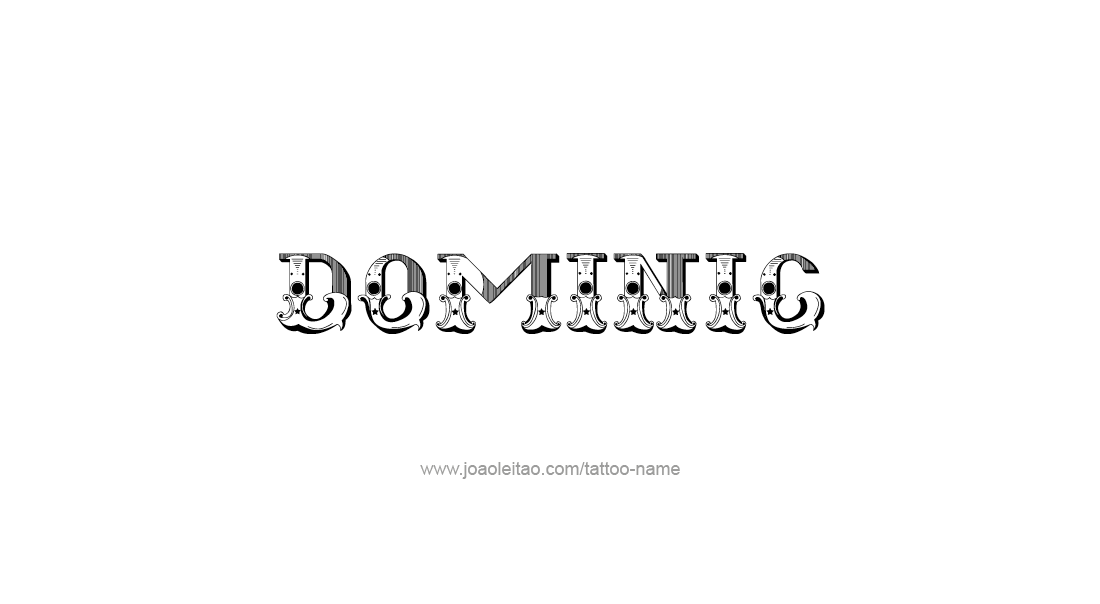 Tattoo Design  Name Dominic   