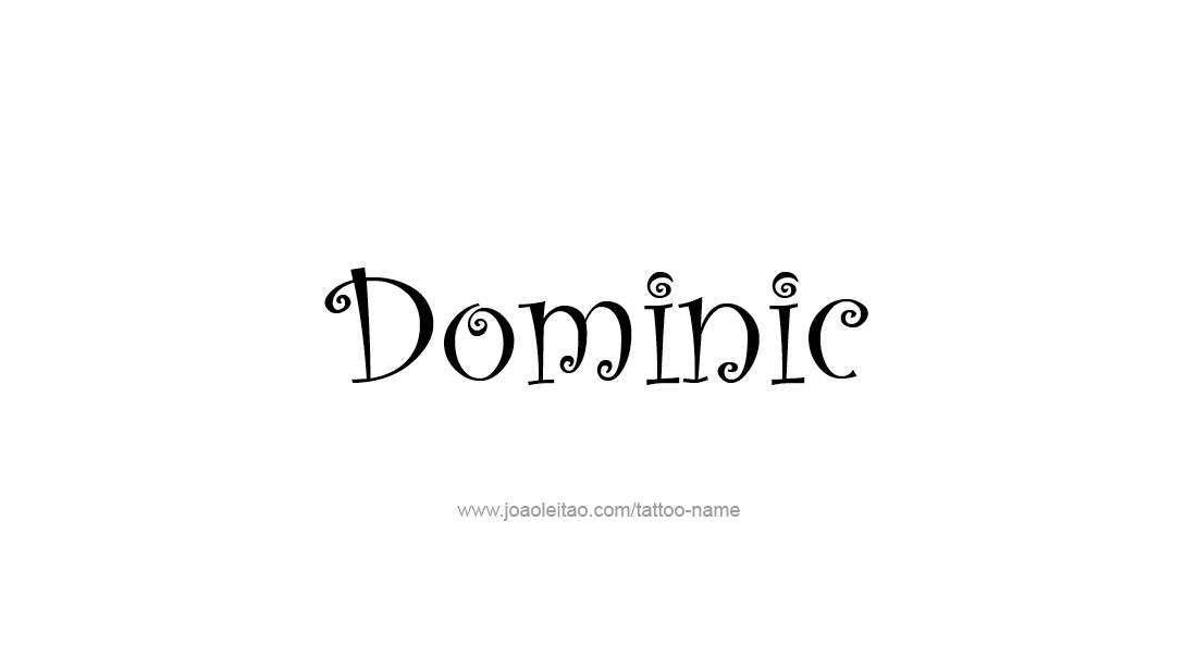 Tattoo Design  Name Dominic   