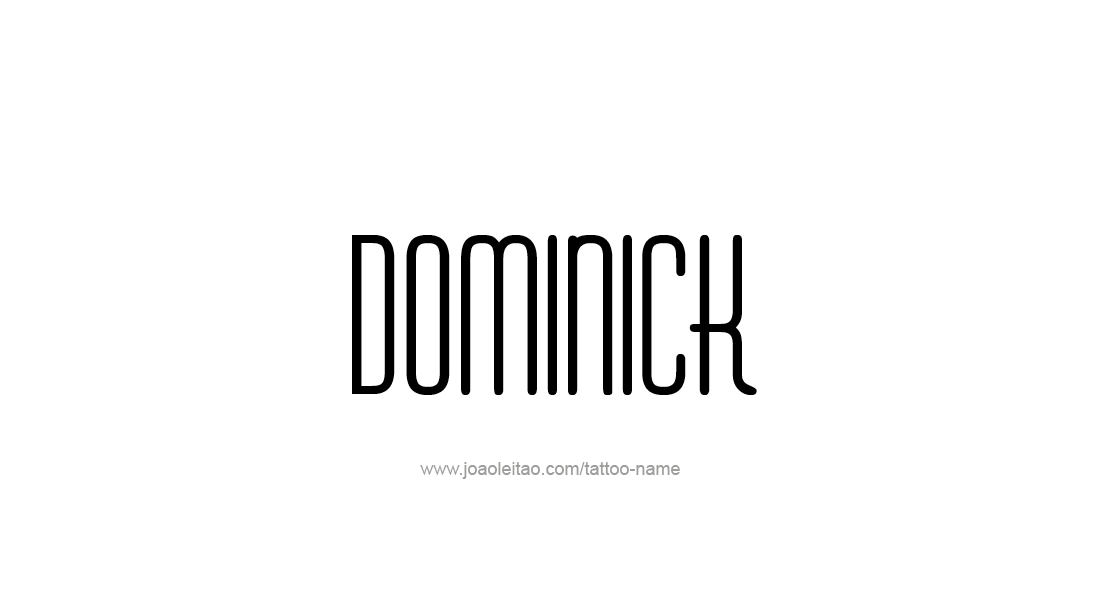 Tattoo Design  Name Dominick   