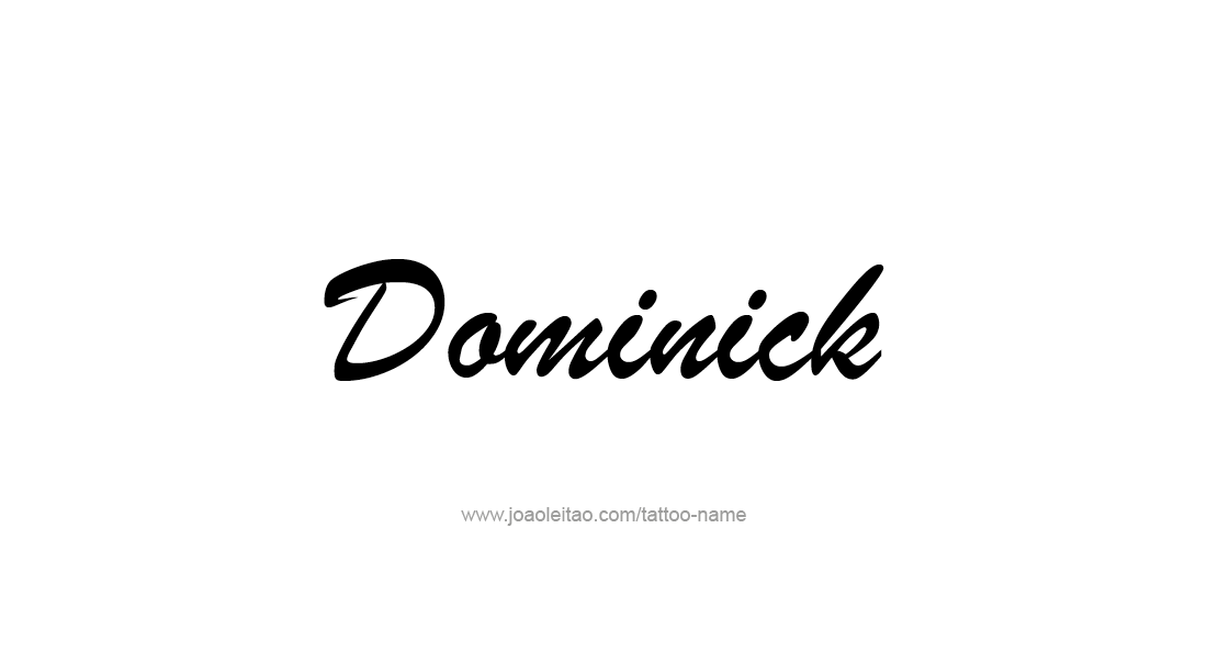 Tattoo Design  Name Dominick   