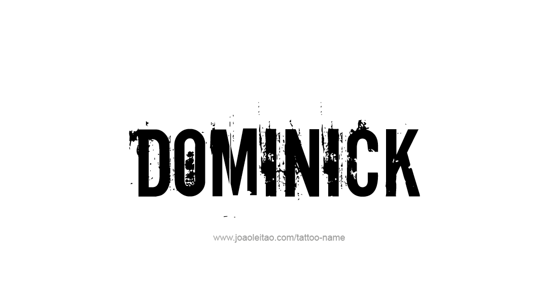 Tattoo Design  Name Dominick   