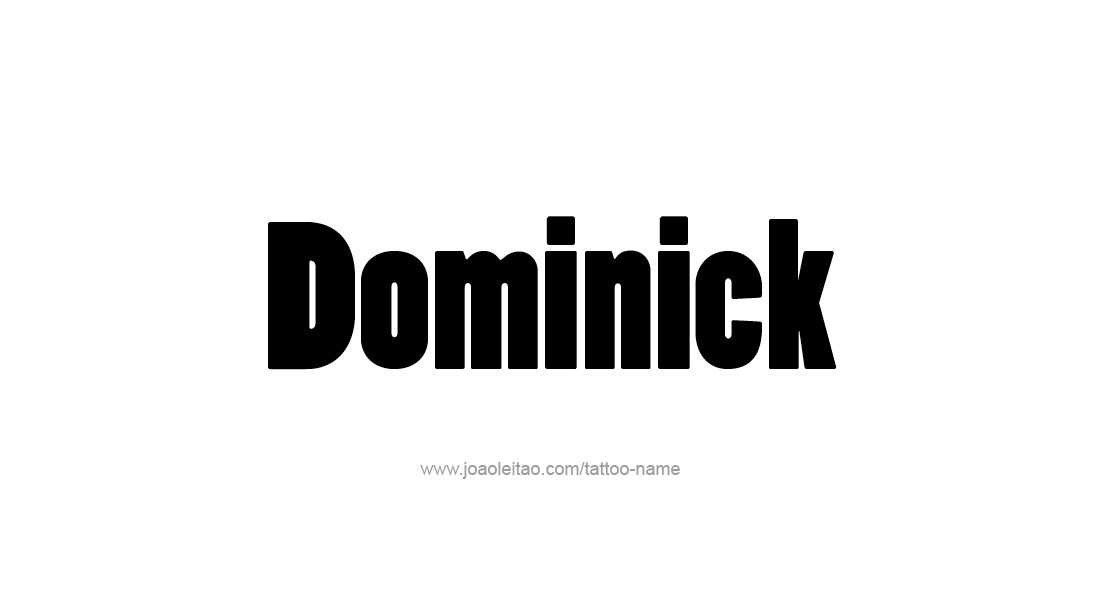 Tattoo Design  Name Dominick   