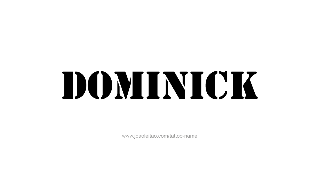 Tattoo Design  Name Dominick   