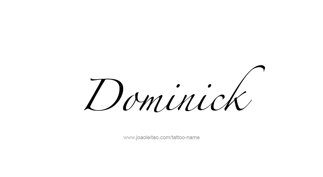 Tattoo Design  Name Dominick   