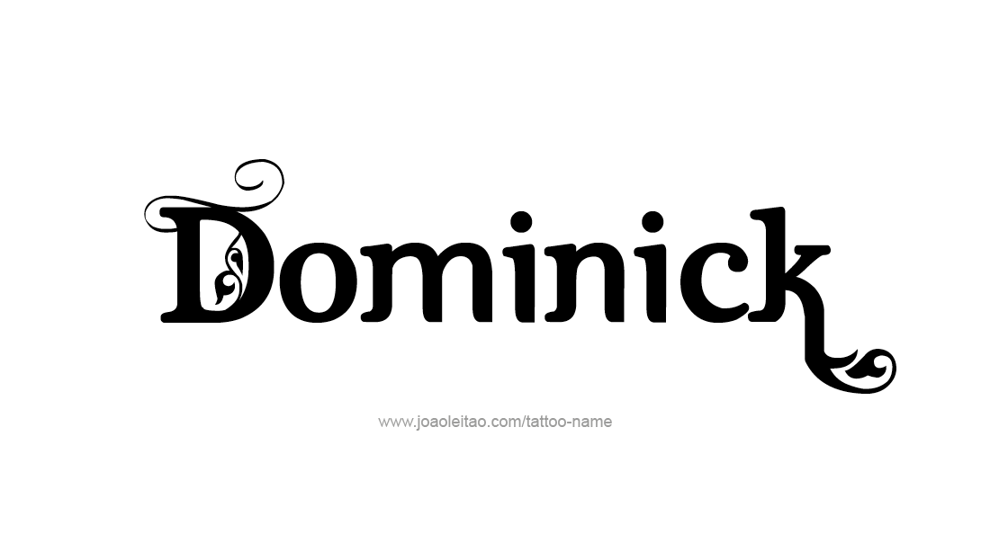 Tattoo Design  Name Dominick   