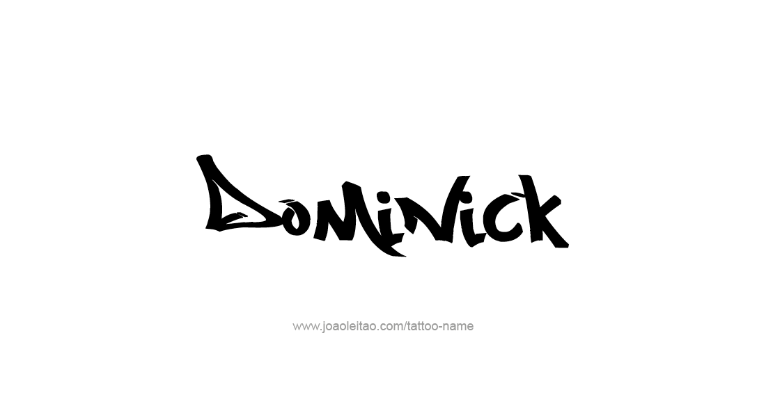 Tattoo Design  Name Dominick   