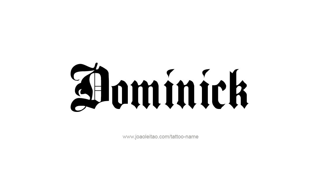 Tattoo Design  Name Dominick   