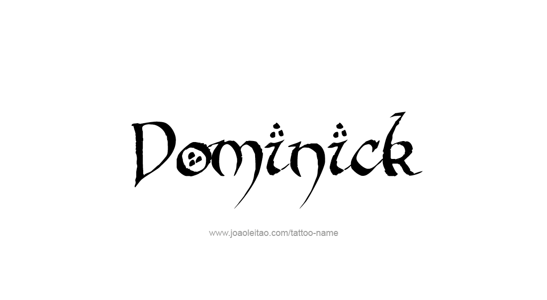 Tattoo Design  Name Dominick   