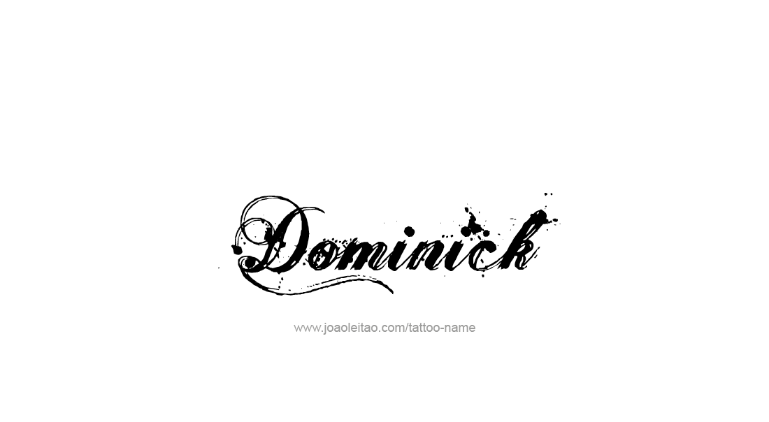 Tattoo Design  Name Dominick   