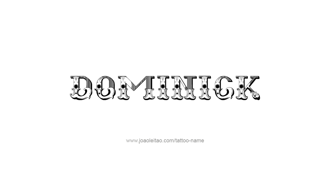 Tattoo Design  Name Dominick   