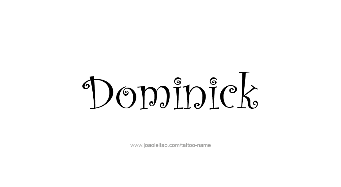 Tattoo Design  Name Dominick   