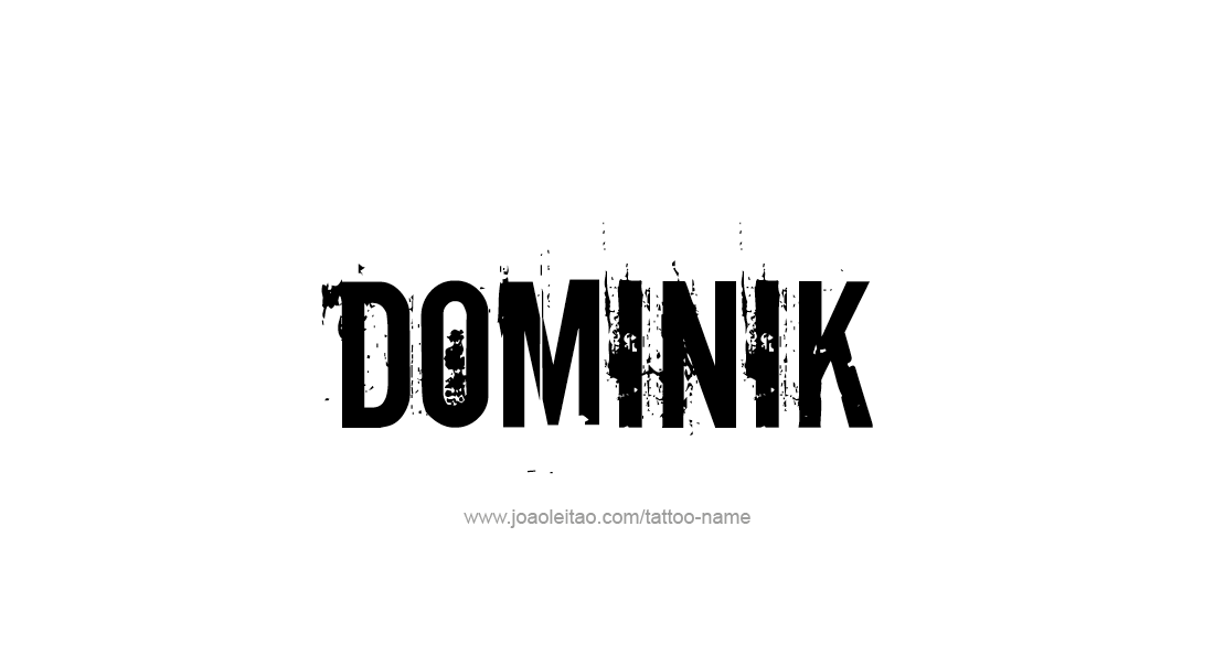 Tattoo Design  Name Dominik   