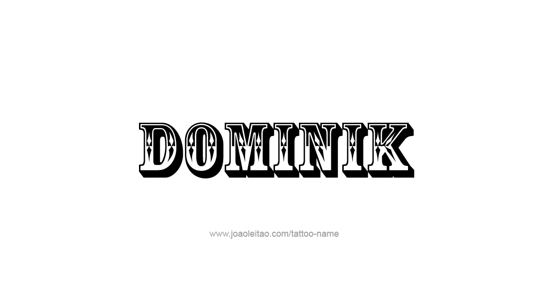 Tattoo Design  Name Dominik   