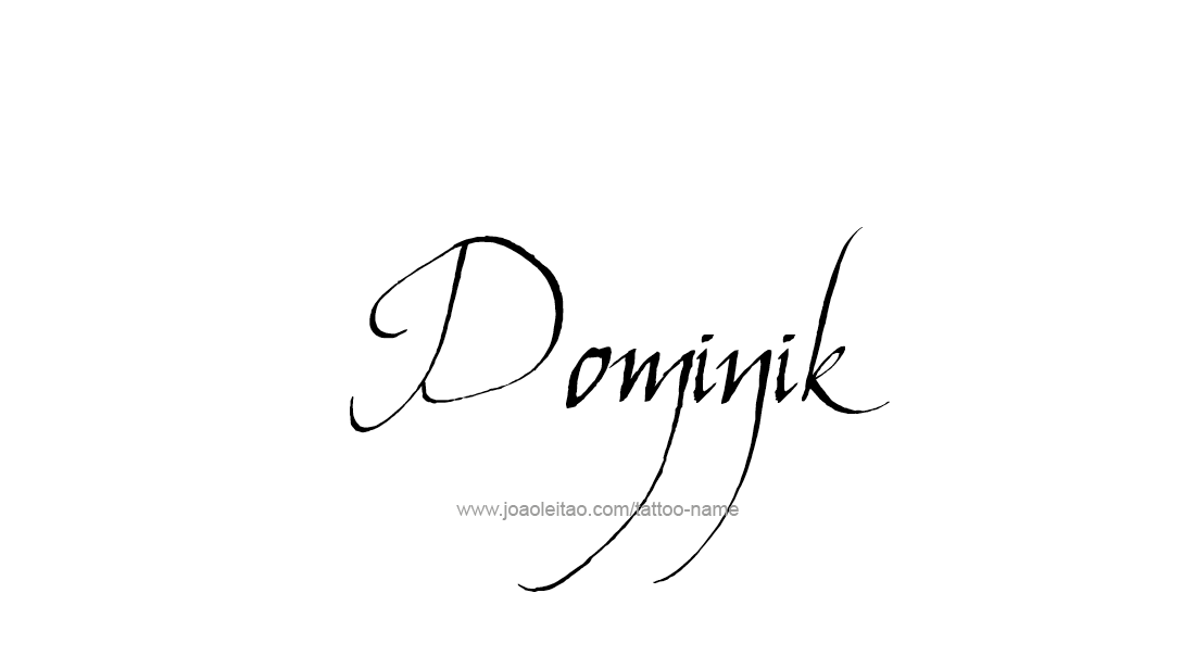 Tattoo Design  Name Dominik   