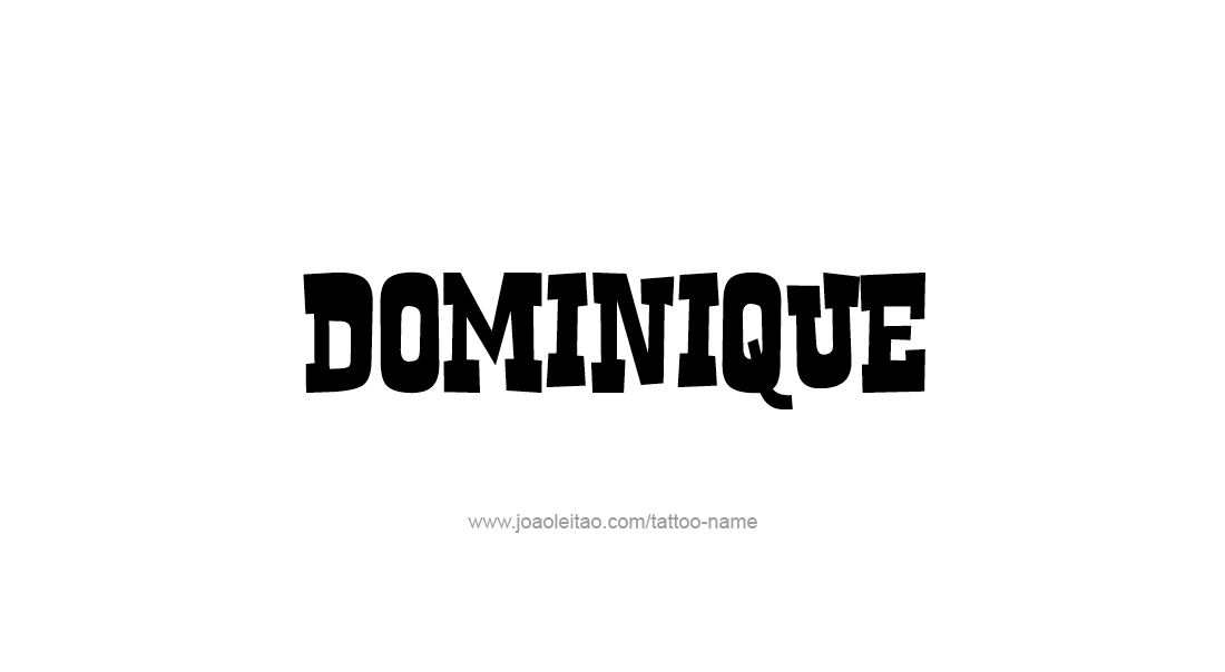 Tattoo Design  Name Dominique   