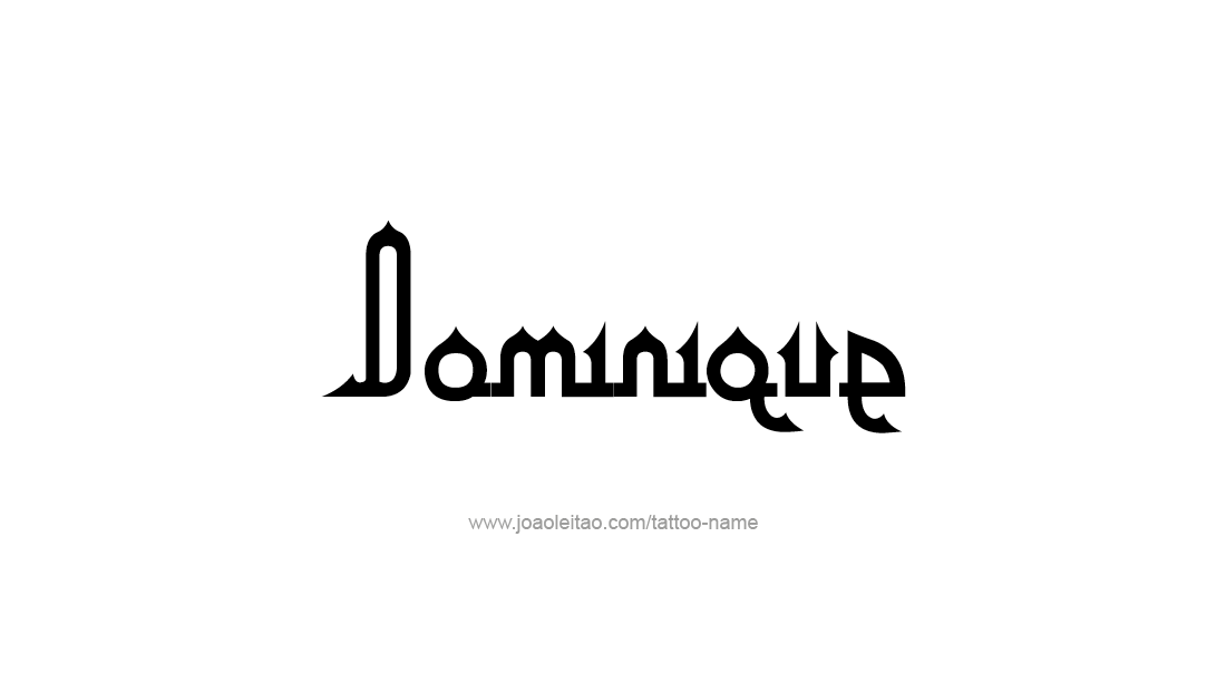 Tattoo Design  Name Dominique   