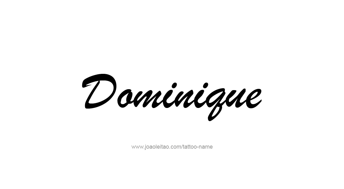 Tattoo Design  Name Dominique   