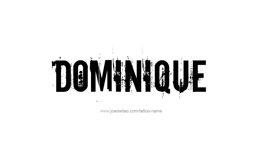 Tattoo Design  Name Dominique   