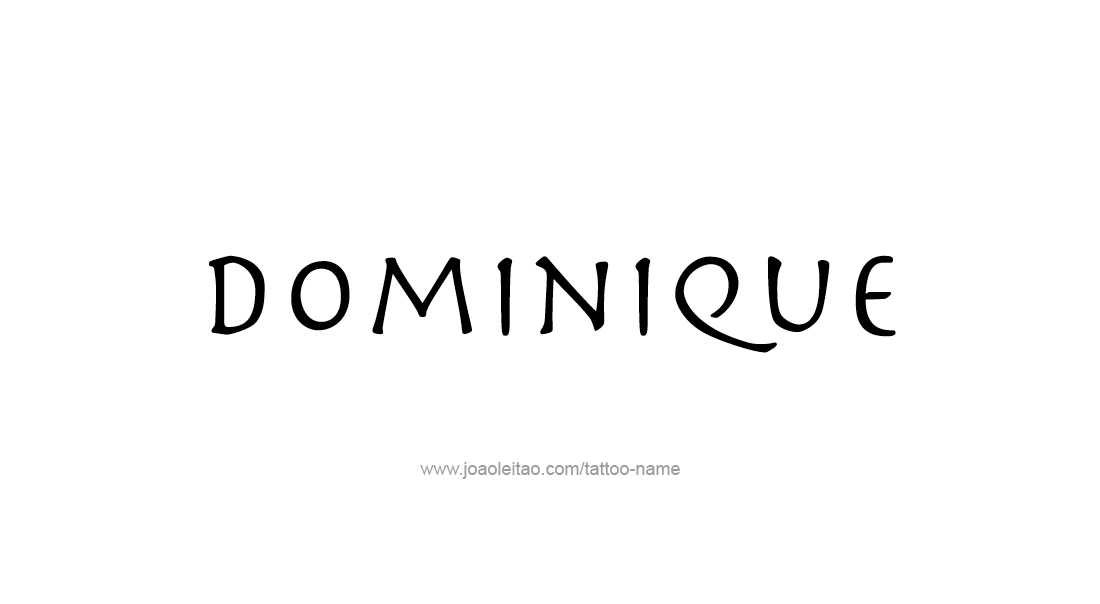 Tattoo Design  Name Dominique   