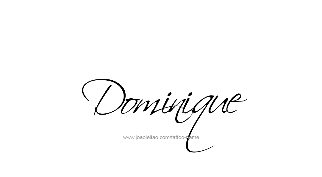 Tattoo Design  Name Dominique   