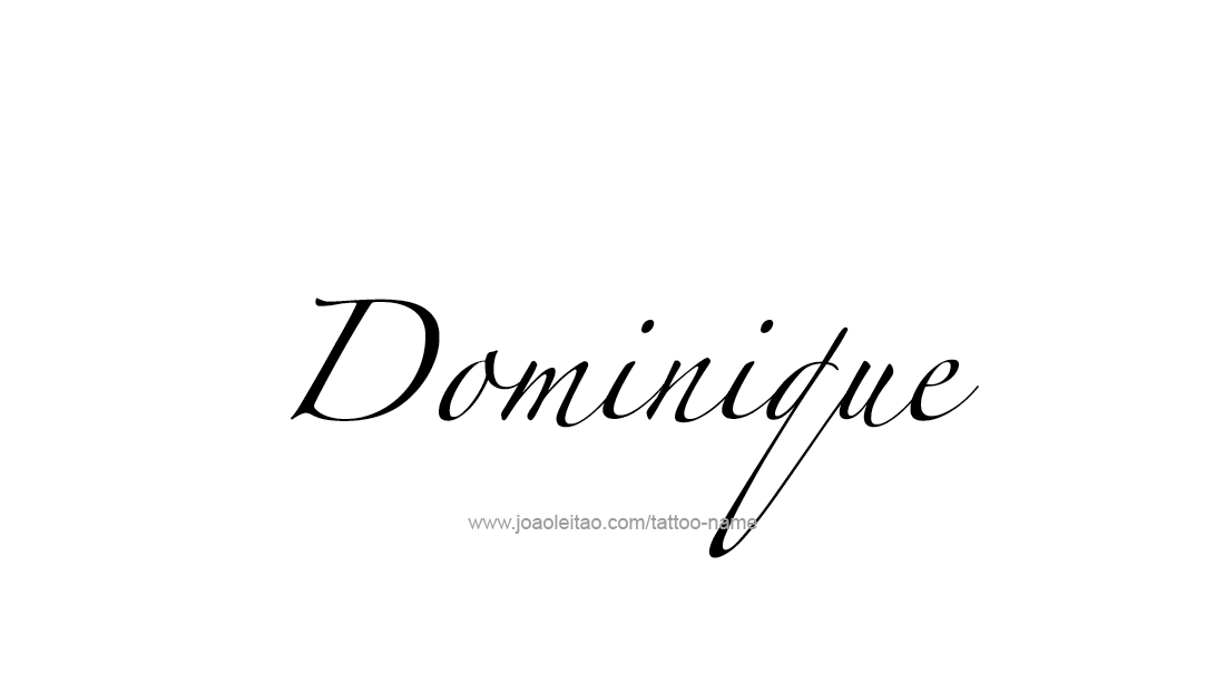 Tattoo Design  Name Dominique   