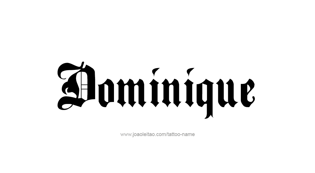 Tattoo Design  Name Dominique   