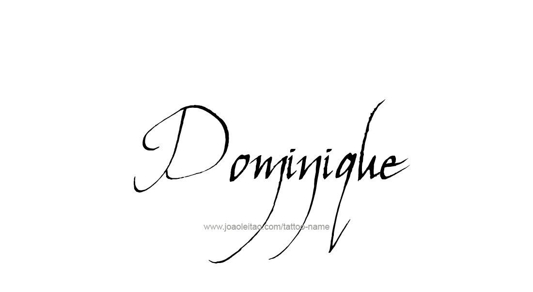 Tattoo Design  Name Dominique   