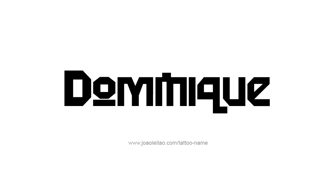 Tattoo Design  Name Dominique   