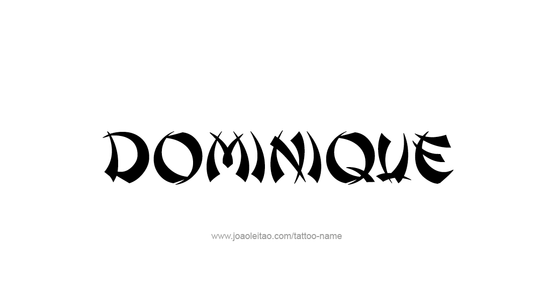 Tattoo Design  Name Dominique