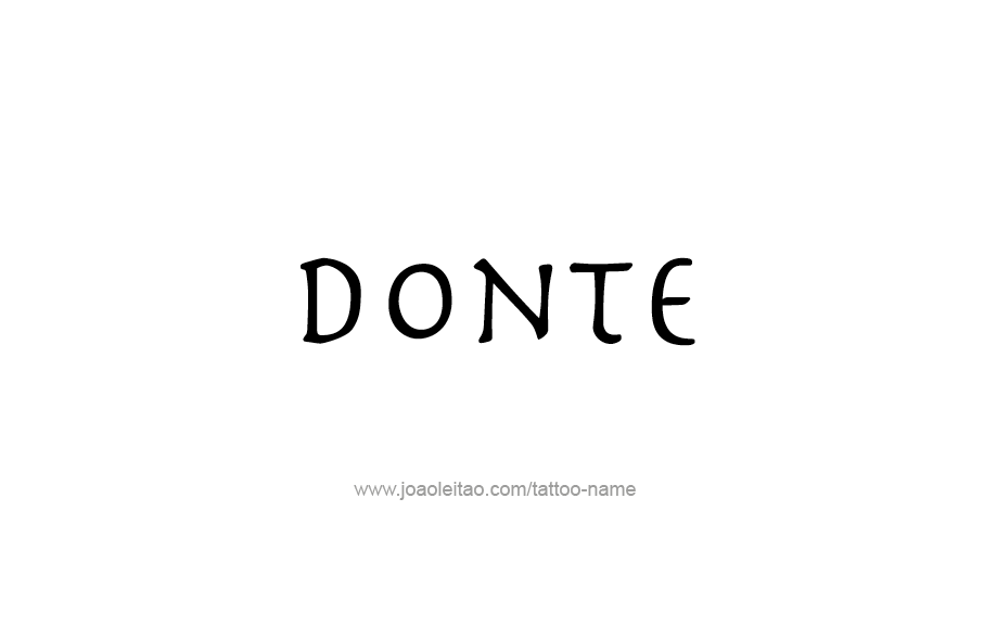 Tattoo Design  Name Donte   