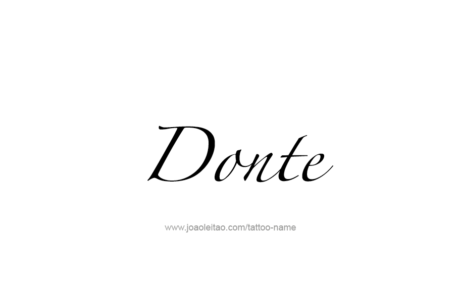 Tattoo Design  Name Donte   