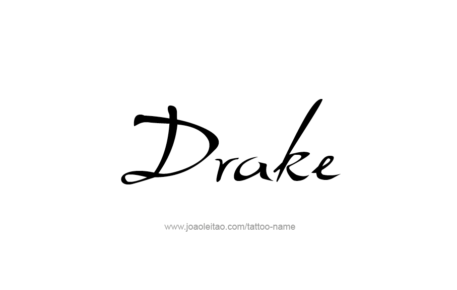 Tattoo Design  Name Drake   