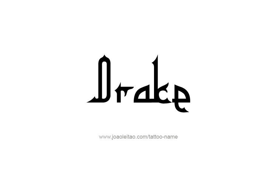 Tattoo Design  Name Drake   