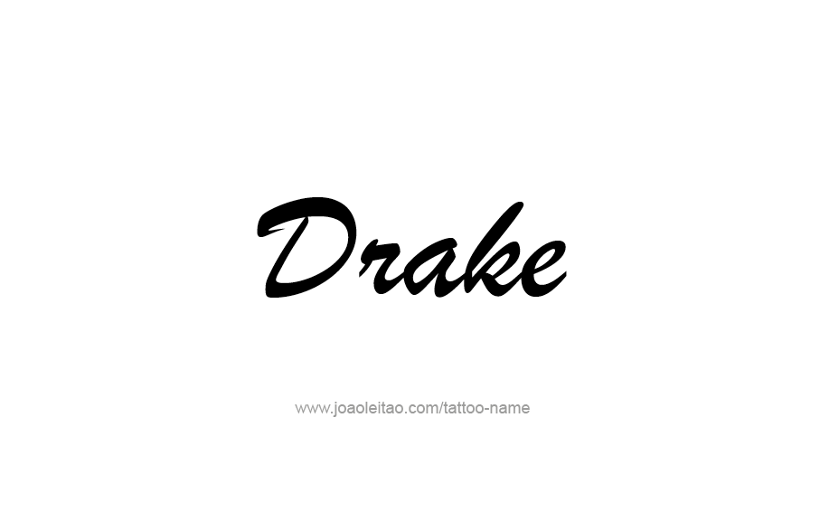 Tattoo Design  Name Drake   