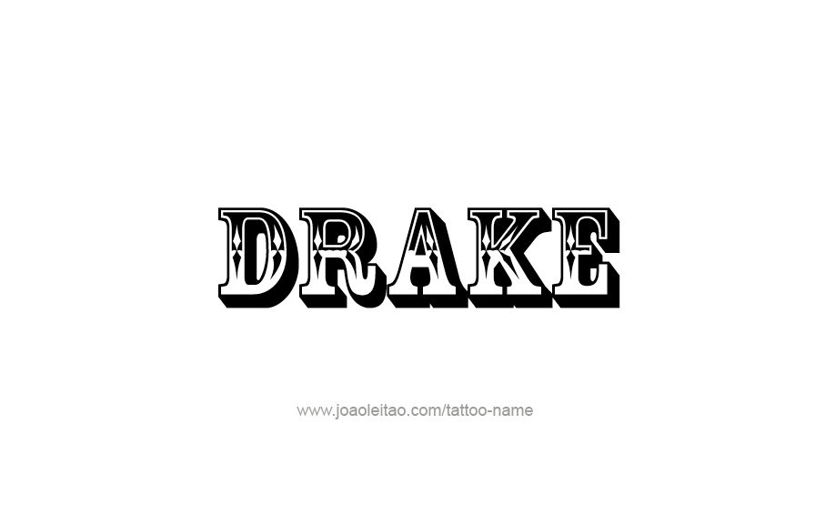 Tattoo Design  Name Drake   