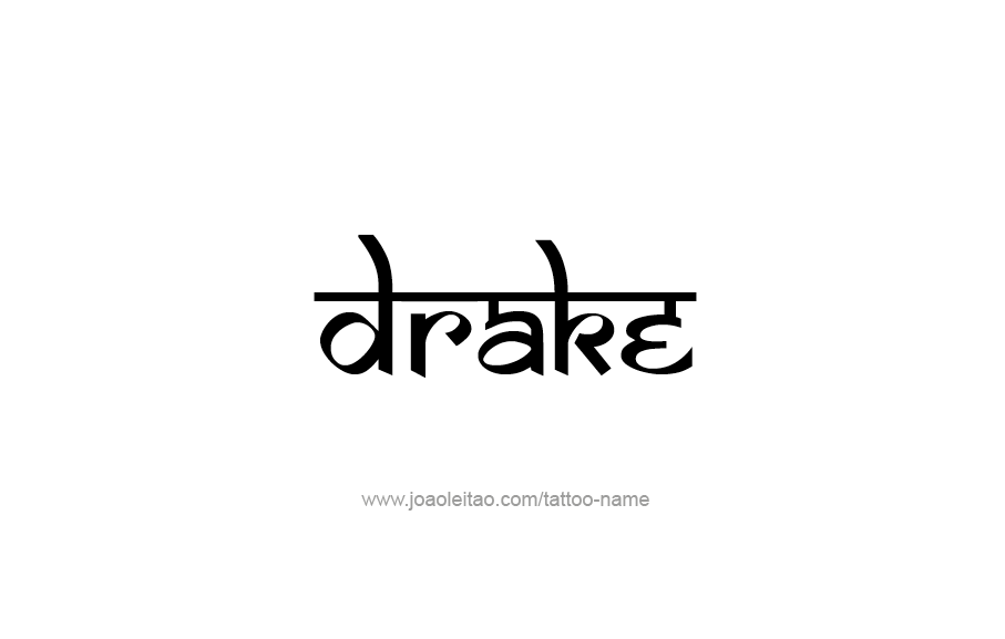 Tattoo Design  Name Drake   