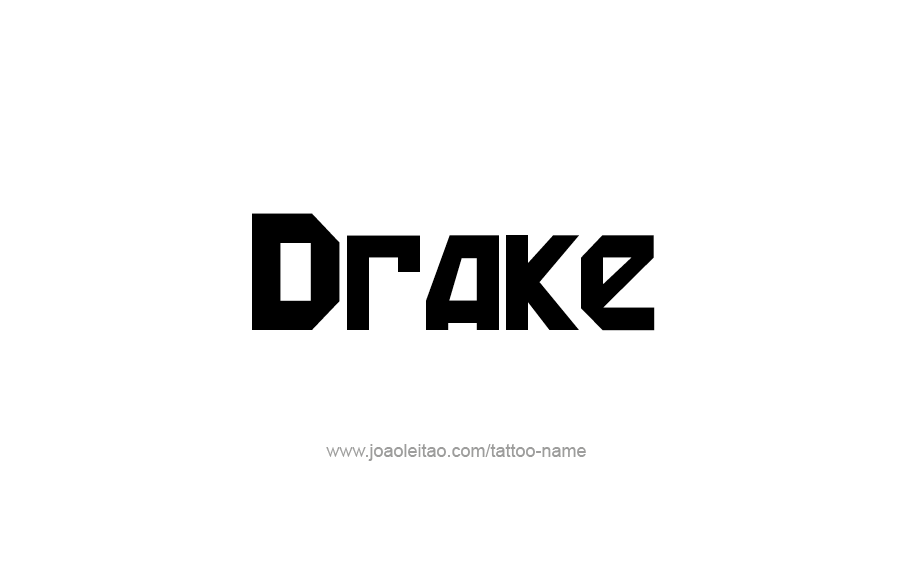 Tattoo Design  Name Drake   