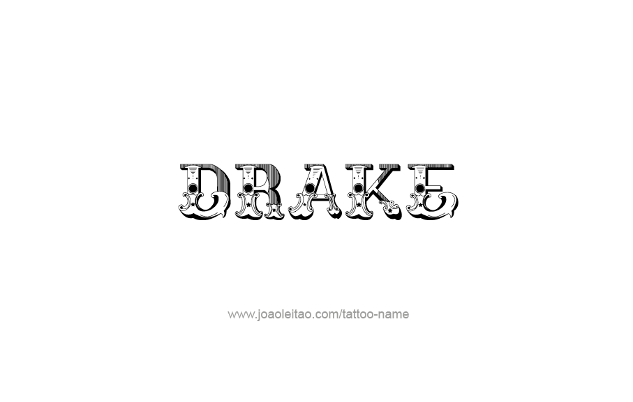 Tattoo Design  Name Drake   